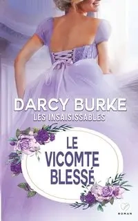 Le Vicomte blessé - Darcy Burke
