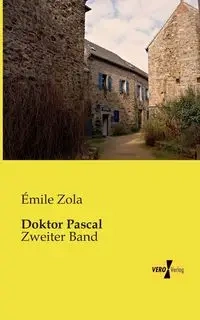 Doktor Pascal - Zola Émile
