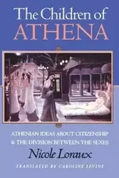 The Children of Athena - Nicole Loraux