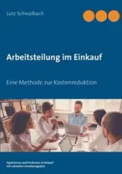 Arbeitsteilung im Einkauf - Schwalbach Lutz