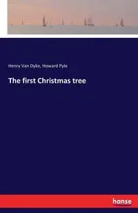 The first Christmas tree - Van Henry Dyke