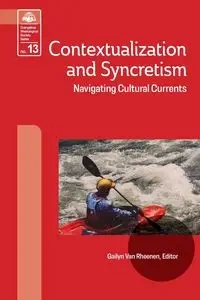 Contextualization and Syncretism - Van Rheenen Gailyn