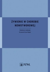 Żywienie w chorobie nowotworowej - Krzysztof Jan Koper