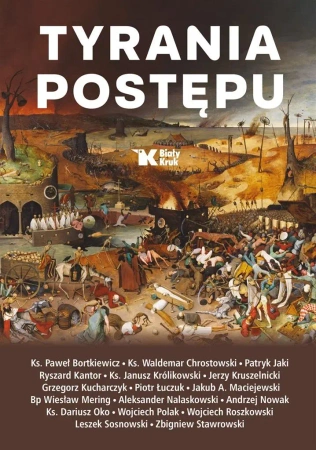 Tyrania postępu - Andrzej Nowak, Wojciech Roszkowski, Aleksander N