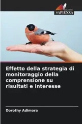 Effetto della strategia di monitoraggio della comprensione su risultati e interesse - Dorothy Adimora