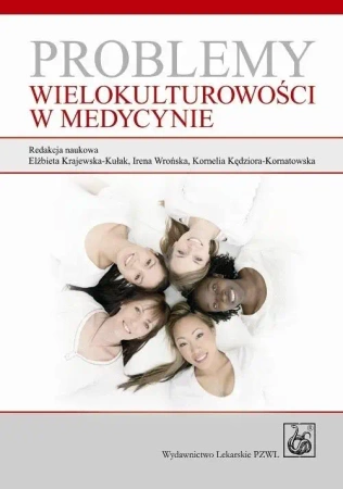Problemy wielokulturowości w medycynie - praca zbiorowa