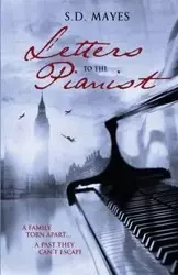 Letters to the Pianist - Mayes S.D.