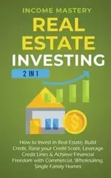Real Estate Investing - Mastery Income