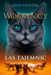 Wojownicy T.3 Las tajemnic w.2023 - Erin Hunter