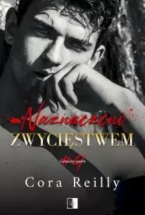 Grzechy ojców T.4 Naznaczeni zwycięstwem - Cora Reilly