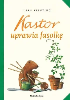 Kastor uprawia fasolkę. Kastor - Lars Klinting