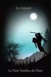 La Nuit Sombre de l'âme - Le voyant