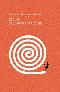 12 dni Patchwork rodzinny - Roksana Jędrzejewska-Wróbel