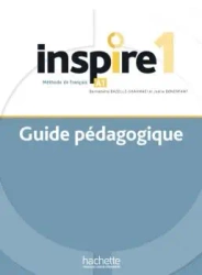 Inspire 1 przewodnik metodyczny - Joëlle Bonenfant, Bernadette Bazelle-Shahmaei