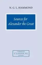 Sources for Alexander the Great - Hammond N. G. L.