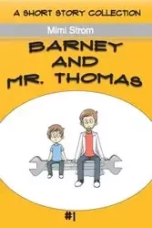 Barney and Mr. Thomas - Mimi Strom