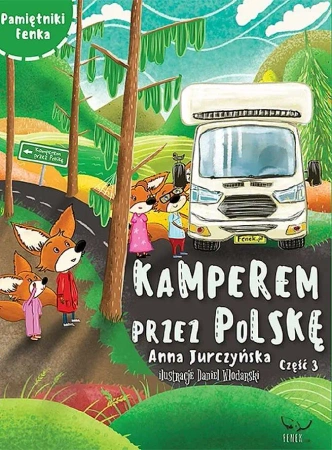 Kamperem przez Polskę 3. Pamiętniki Fenka - Anna Jurczyńska