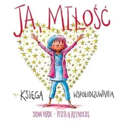 Ja, miłość. Księga współodczuwania - Susan Verde