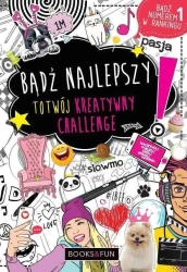 Bądź najlepszy. To twój kreatywny challenge - praca zbiorowa