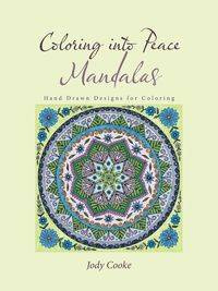 Coloring into Peace Mandalas - Jody Cooke