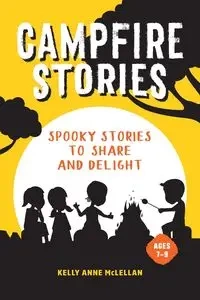 Campfire Stories - Kelly Anne McLellan