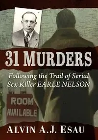 31 Murders - Alvin A.J. Esau