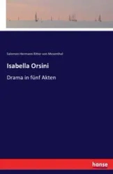 Isabella Orsini - von Salomon Ritter Mosenthal Hermann