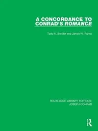 A Concordance to Conrad's Romance - Todd K. Bender