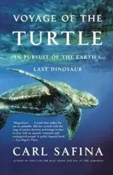 Voyage of the Turtle - Carl Safina