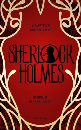 Studium w szkarłacie. Sherlock Holmes - Arthur Conan Doyle