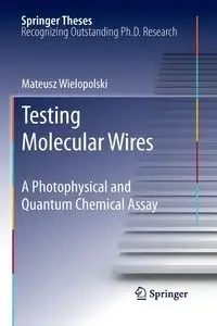 Testing Molecular Wires - Mateusz Wielopolski