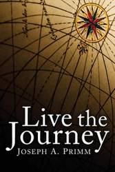 Live the Journey - Joseph A. Primm