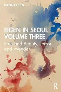 Eigen in Seoul Volume Three - Michael Eigen