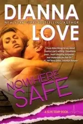 Nowhere Safe - Love Dianna