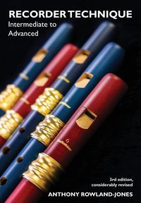 Recorder Techniques - Anthony Rowland-Jones