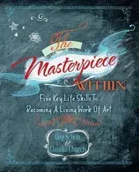 The Masterpiece Within - Guy Scholz