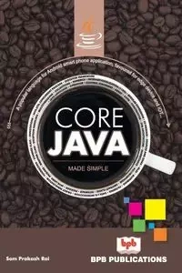 Core Java Made simple - Rai Som Prakash