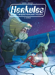 Herkules agent międzygalaktyczny T.2 Intruz - Vincent Zabus, Antonello Dalena, Agata Cieślak