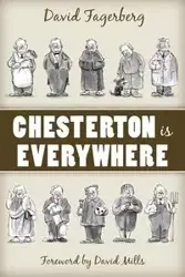 Chesterton Is Everywhere - David Fagerberg