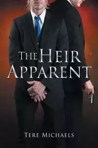 The Heir Apparent - Michaels Tere