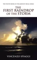 The First Raindrop of the Storm - Vincenzo Spiaggi