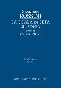 La Scala di Seta Sinfonia - Rossini Gioachino