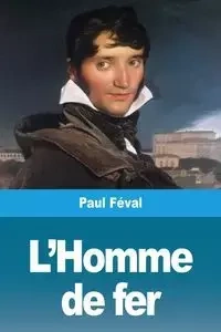 L'Homme de fer - Paul Féval