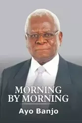 Morning by Morning - Banjo Ayo