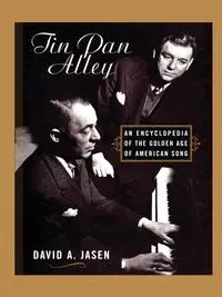 Tin Pan Alley - David A. Jasen