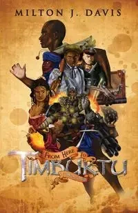 From Here To Timbuktu - Davis Milton J