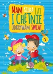 Mam kilka lat i chętnie odkrywam świat 1 - Martyna Bubicz i Agnieszka Sitarz