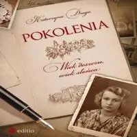 audiobook Pokolenia. Wiek deszczu, wiek słońca - Katarzyna Droga