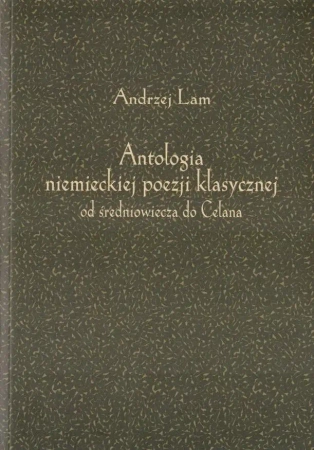Antologia niemieckiej poezji klasycznej w.2 - Andrzej Lam