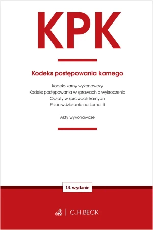 KPK Kodeks postępowania karnego oraz ustawy...w.13 - praca zbiorowa